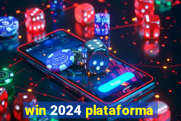 win 2024 plataforma